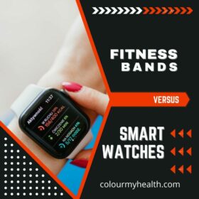 FITNESS BANDS vs Smart Watches